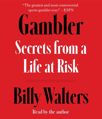 Gambler: Secrets from a Life at Risk - Magers & Quinn Booksellers