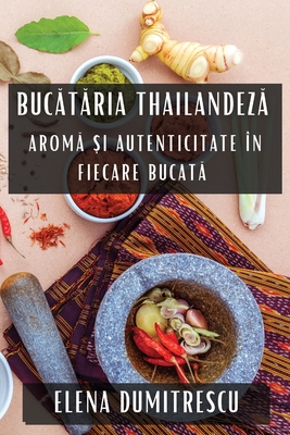 Buc&#259;t&#259;ria Thailandez&#259;: Arom&#259; &#537;i Autenticitate în Fiecare Bucat&#259;