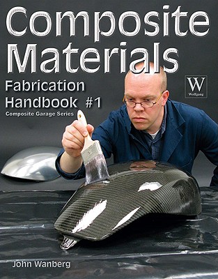 Composite Materials: Fabrication Handbook #1