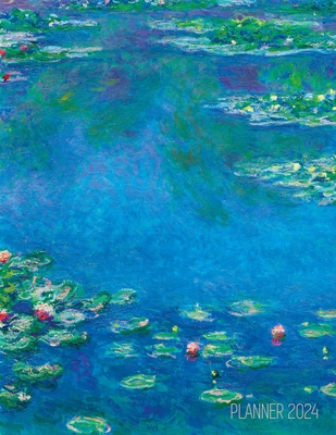 Claude Monet Daily Planner 2024: Water Lilies Painting Artistic French  Impressionism Art Flower Organizer - Magers & Quinn Booksellers