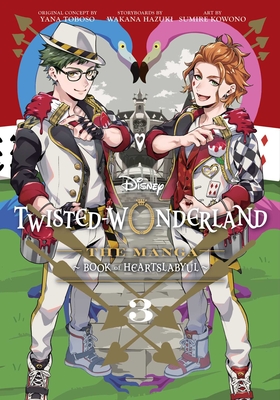 Disney Twisted-Wonderland: Disney Twisted-Wonderland, Vol. 3 : The Manga:  Book of Heartslabyul (Series #3) (Paperback)