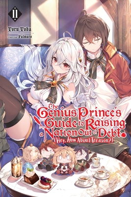 The Genius Prince's Guide to Raising a Nation Out of Debt (Hey, How About  Treason?) – English Light Novels