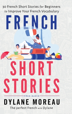 French Short Stories: Thirty French Short Stories for Beginners to Improve  your French Vocabulary - Magers & Quinn Booksellers