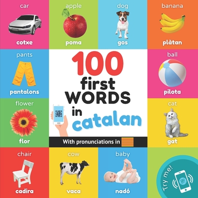 100 first words in catalan: Bilingual picture book for kids