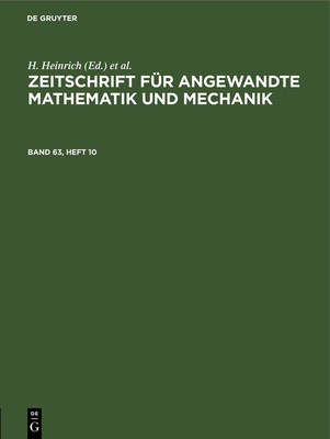 Zeitschrift Für Angewandte Mathematik Und Mechanik. Band 63, Heft 10