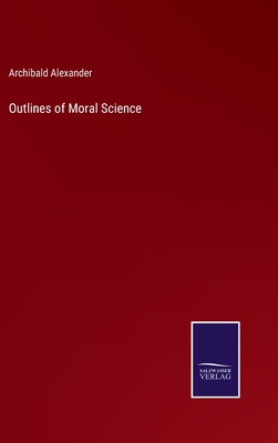 Outlines of Moral Science