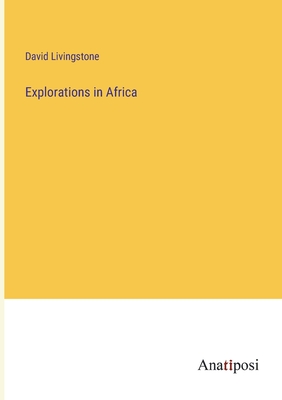 Explorations in Africa