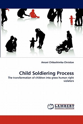 Child Soldiering Process