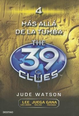 The 39 Clues # 4: Mas Alla de La Tumba: The 39 Clues # 4: Beyond the Grave