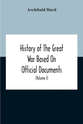 History Of The Great War Based On Official Documents By Direction Of The Historical Section Of The Committee Of Imperial Defence The Merchant Navy (Vo