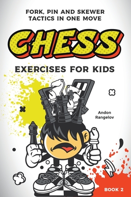 Cool Chess! Intermediate 1 Lesson 5--Tactics: Skewers!
