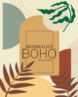 Minimalist Boho Coloring Book for Adults & Teens: Over 30 Beautiful  Aesthetics Designed for Relaxation & Stress Relief | Unique Landscape
