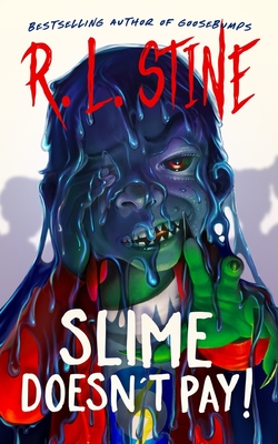 Slime Doesn't Pay! - Magers & Quinn Booksellers