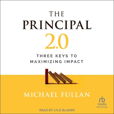 The Principal 2.0 Three Keys to Maximizing Impact Magers