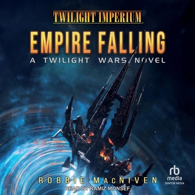 Twilight Wars: Empire Falling: A Twilight Imperium Novel