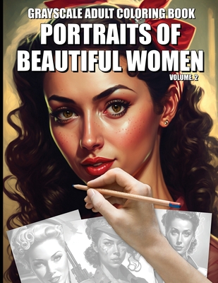  Pretty Women Portraits Coloring Book (2): Gorgeous