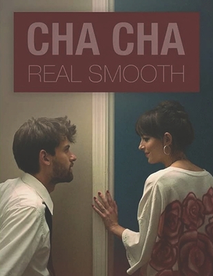 Cha Cha Real Smooth A Screenplay Magers Quinn Booksellers