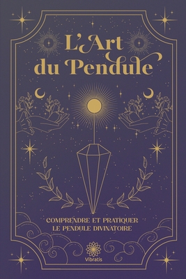 Pendule : Kit complet de divination