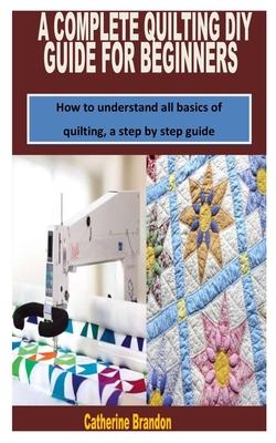 Quilt As-You-Go Made Clever: Add Dimension in 9 New Projects