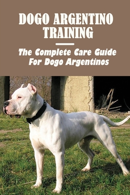 Dogo Argentino Feeding Guide, Dog Feeding Guide