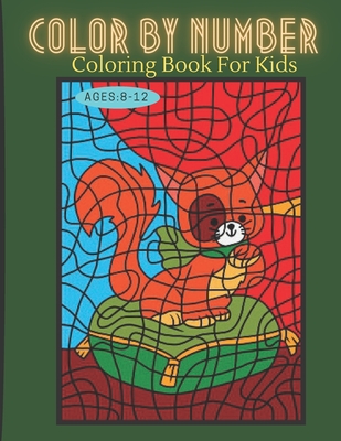 Color By Numbers Coloring Book For Kids Ages 8-12: Animals