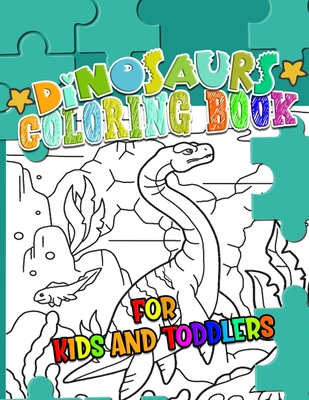 Dinosaur Coloring Books For Kids Ages 4-8: Fun, Unique, Beautiful  Illustrated Drawings of The Most Popular Dinosaurs (Large Print /  Paperback)