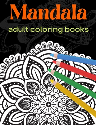 Anxiety Relief Adult Coloring Book: over 100 Pages of Mindfulness