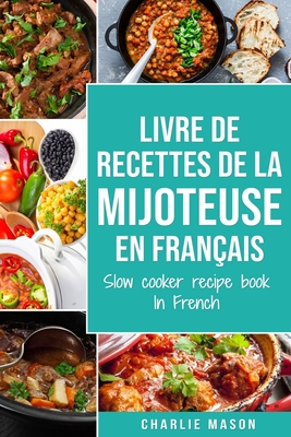 livre de recettes de la machine à soupe En français/ French Soup Maker  Recipe Book (Paperback) 
