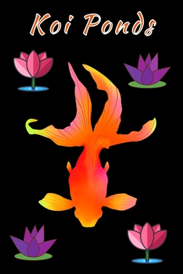 Koi Ponds: Customized Compact Koi Pond Logging Book, Thoroughly Formatted, Great For Tracking & Scheduling Routine Maintenance, I