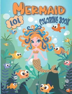 LOL Mermaid Coloring Book: Amazing design of mermaids for kids ages 4-8  with fun sea animals - Magers & Quinn Booksellers