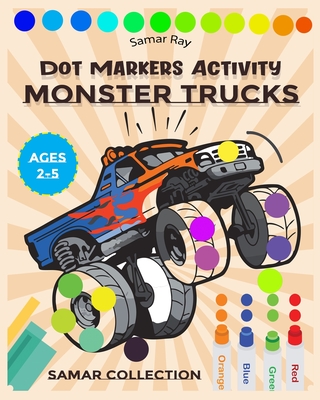 Cute Animals Dot Markers Activity Book for Toddlers: A Fun and Relaxing Do  a Dot Pages for Kids Ages 2-5. Creative and easy Guided Big Dots Coloring I  (Paperback)