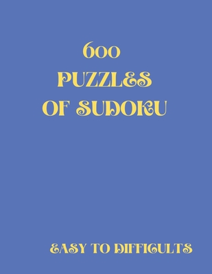 Ultimate Sudoku Puzzles Book 600 Puzzles for Adults: Easy to Medium Puzzles  with Includes Solutions. (Paperback)