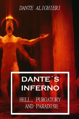 Dante s Inferno The Divine Comedy Hell Purgatory and Paradise