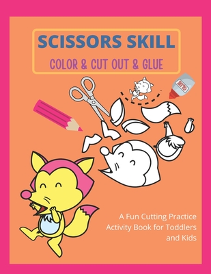 Scissor Skills for Little Girls: A Preschool Cutting and Coloring Activity  Workbook for Kids Ages 3-5 (Start Little Learn Big Series Workbook)