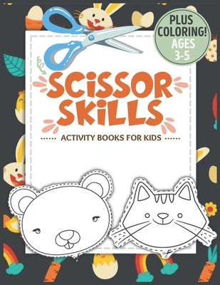 Scissor Skills for Kids Ages 3-5: Basic Scissor Skills: Basic Cutting  Practice and Coloring | Preschool Learning Activities for Kids Ages 3-5 to