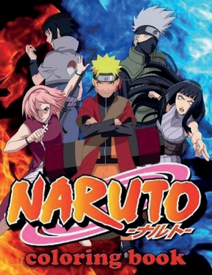 Naruto Coloring Book: Favorite Book Ninja Coloring Books For Adult Naruto  Shippuden. Creativity & Relaxation - Magers & Quinn Booksellers