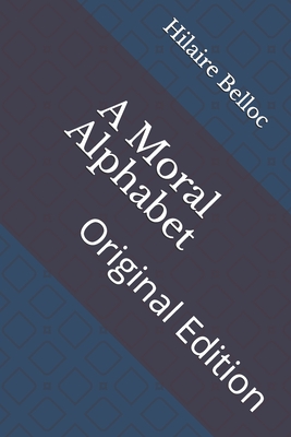 A Moral Alphabet: Original Edition