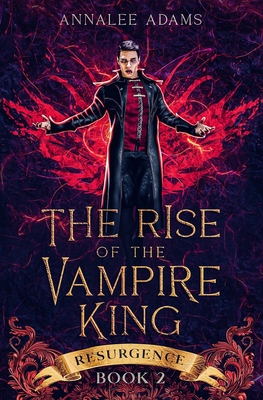 The Rise of the Vampire King: A Paranormal Dark Fantasy Romance