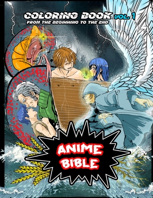 Anime Bible From The Beginning To The End Vol. 1: Coloring book - Magers &  Quinn Booksellers