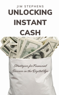 Unlocking Instant Cash: Strategies for Financial Success in the Digital Age
