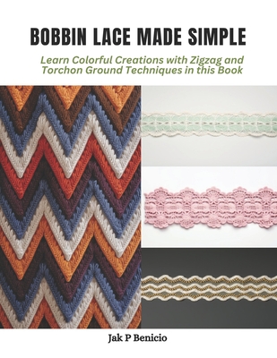 Beginner's Guide to Bobbin Lace (Beginner's Guide to Needlecrafts)