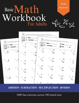 Basic Math for Adults - Addition, Subtraction, Multiplication, Division Exercises with Answers: Simple Math Refresher for Adults with more than 2000 e