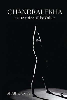 Chantharalekha Sex Vidos - Chandralekha: In the Voice of the Other - Magers & Quinn Booksellers