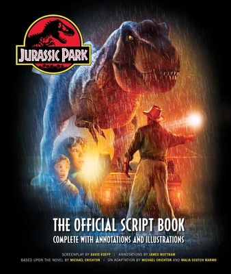 Jurassic Park: The Official Script Book: Complete with Annotations