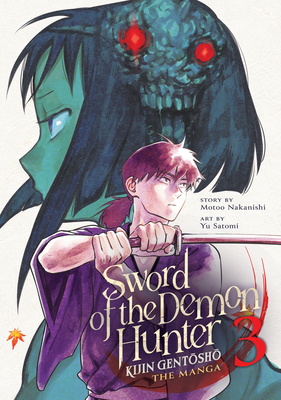 Sword of the Demon Hunter: Kijin Gentosho (Manga) Vol. 3: Nakanishi, Motoo,  Satomi, Yu: 9798888430217: : Books